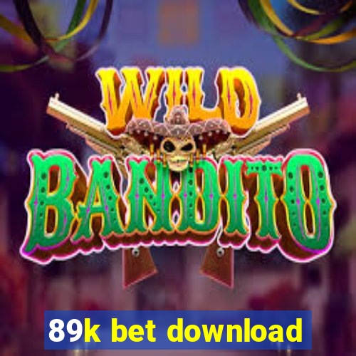 89k bet download